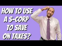 How to use an s corp to save on taxes  | TCC