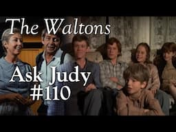 The Waltons - Ask Judy #110  - behind the scenes with Judy Norton