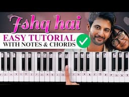 Ishq Hai -  Easy Piano Tutorial With Notes & Chords | Learn piano in HINDI | Mismatched