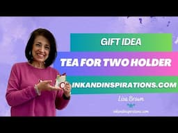 Tea for Two DIY Gift Packaging