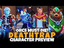 Orcs Must Die! Deathtrap Character 'Creation' (All War Mages, Maximilian Unlock, Skills, More!)