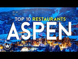 The Top 10 BEST Restaurants in Aspen (Co), USA (2025)