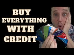 Why you should buy EVERYTHING with a credit card