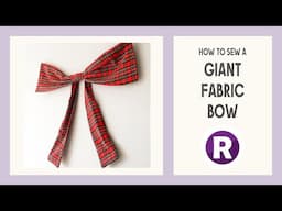 How to Sew: a Giant Fabric Bow | DIY Tartan Bow for Christmas Wall Decor | Easy Sewing Project