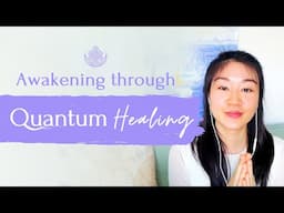 What Is Quantum Healing (Soul Record, Higher-Self, Healing)