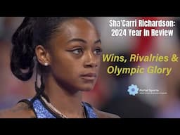 Sha'Carri Richardson, 2024 Year in Review #trackandfield2024 #shacarririchardson #olympics2024paris