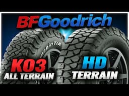 BF Goodrich KO3 vs BFG HD Terrain T/A KT