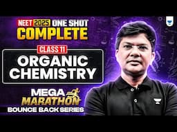 NEET 2025: Complete Organic Chemistry Class 11th | One Shot | Bounce Back Series | HSP Sir