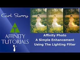 Affinity Photo - A Simple Enhancement Using The Lighting Filter