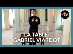 La table Gabriel Viardot