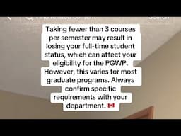 Taking less than 3 courses per semester may affect your full-time status and PGWP eligibility.