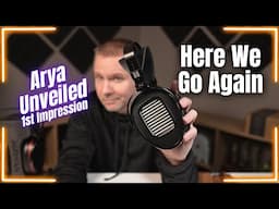 Hifiman Arya Unveiled Unbox & First Impressions