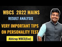 VERY IMPORTANT ANALYSIS ON WBCS 2022 PT RESULTS | IMPORTANT TIPS ON PERSONALITY TEST | Abhirup WBCS