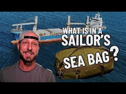 HOW TO PACK FOR SEA | WHATS IN A SAILORS SEA BAG