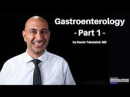 Gastroenterology - Part 1 | (MyEMCert) The National EM Board Review