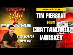 2TEN90's Glam 'n' Drams - An Evening with Tim Piersant from Chattanooga Whiskey