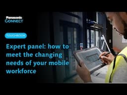 Expert panel: how to meet the changing needs of your mobile workforce