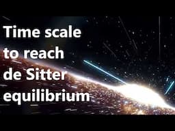 Diamonds are not forever! | Time scale to reach 'de Sitter' equilibrium