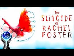 THE SUICIDE OF RACHEL FOSTER - 100% Platinum Walkthrough No Commentary