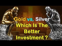 investment in gold and silver for beginners | gold vs. silver which is the better investment ?