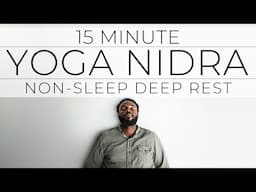 15 Minute Yoga Nidra Deep Rest