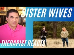 Sister Wives #64 - (Plot Fight #2) - Therapist Reacts