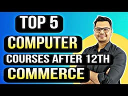 Top 5 Computer Courses After 12th Commerce | By Sunil Adhikari