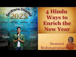 4 Hindu Ways to Enrich the New Year l Swamini Brahmaprajnananda