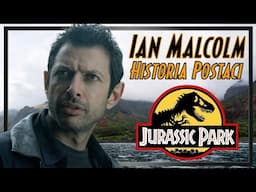 KIM JEST IAN MALCOLM, CZYLI HISTORIA POSTACI PARKU JURAJSKIEGO