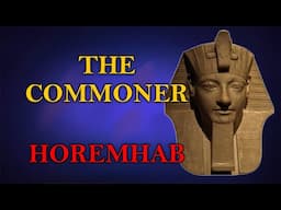 Fall of the 18th Dynasty 5 - Horemhab