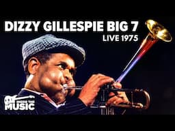 Dizzy Gillespie Big 7: 1975 | Full Music Documentary | Jazz Trumpet | Live Music