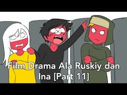 Film Drama Ala Ruskiy dan Ina [Part 11] || Drama Countryhumans Indonesia