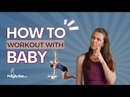 How to Exercise with Your Baby