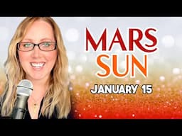 Fiery & Dynamic - Mars opposite the Sun - Astroloy of January 15th, 2025