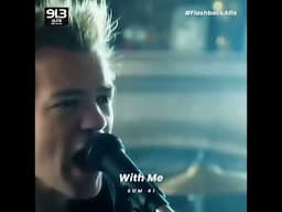 #FlashbackAlfa ⏪ | With Me - Sum 41