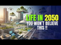 Life in 2050: The Groundbreaking Innovations Changing Our World