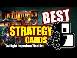 Best Strategy Cards - Twilight Imperium: 4th Edition Tier List