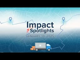 🌐 Impact Spotlights: Asset Tracking