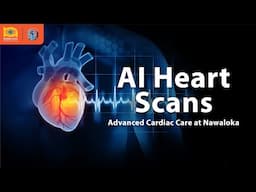 AI-Powered Heart Scans | Advanced Cardiac Care at Nawaloka Hospitals