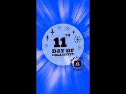 12 Days of Creativity 2024 - Day 11