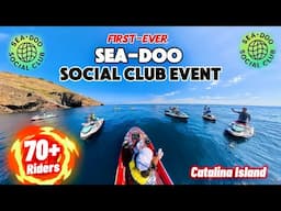 SEA-DOO SOCIAL CLUB EVENT - Ride Long Beach to Catalina Island California