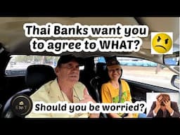 Thai Banks Requesting Compliance From Expats | TIMT 2024