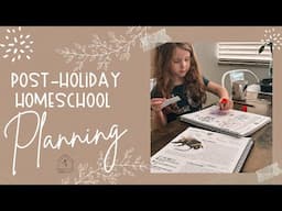 Homeschool Planning! Post-Holiday Plans!