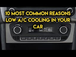 Top 10 Reasons Why Your Car A/C IS GIVING OUT LOW COOLING | Diagnose Car AC Cooling Issues