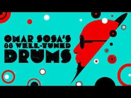 Omar Sosa's 88 Well-Tuned Drums (2022) | Full Movie | Music Documentary