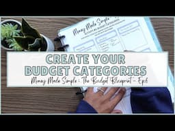 CREATING BUDGET CATEGORIES  | BUDGET METHOD | HOW TO BUDGET |  BUDGET FOR BEGINNERS | BUDGET 101