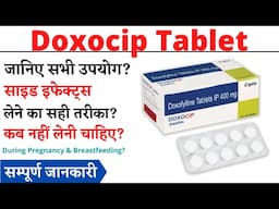 Doxocip Tablet Uses, Benefits & Side Effects in Hindi | Doxocip Tablet Ke Fayde Aur Nuksan