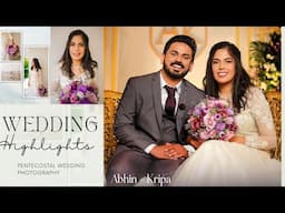 Wayanad Pentecostal Wedding Highlight |Abhin-Kripa| Best Pentecostal Photography sulthan bathery