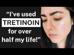 My 22-YEAR Tretinoin Experience: The Key to Youthful Skin for Over 2 Decades