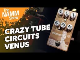 Crazy Tube Circuits Venus Overdrive | Overview & Sound Demo | NAMM 2025